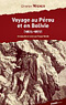 Voyage au Prou et en Bolivie 1875-1877 / Charles Wiener